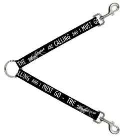 Dog Leash Splitter - THE MOUNTAINS ARE CALLING AND I MUST GO/Mountains Outline3 Black/Gray/White